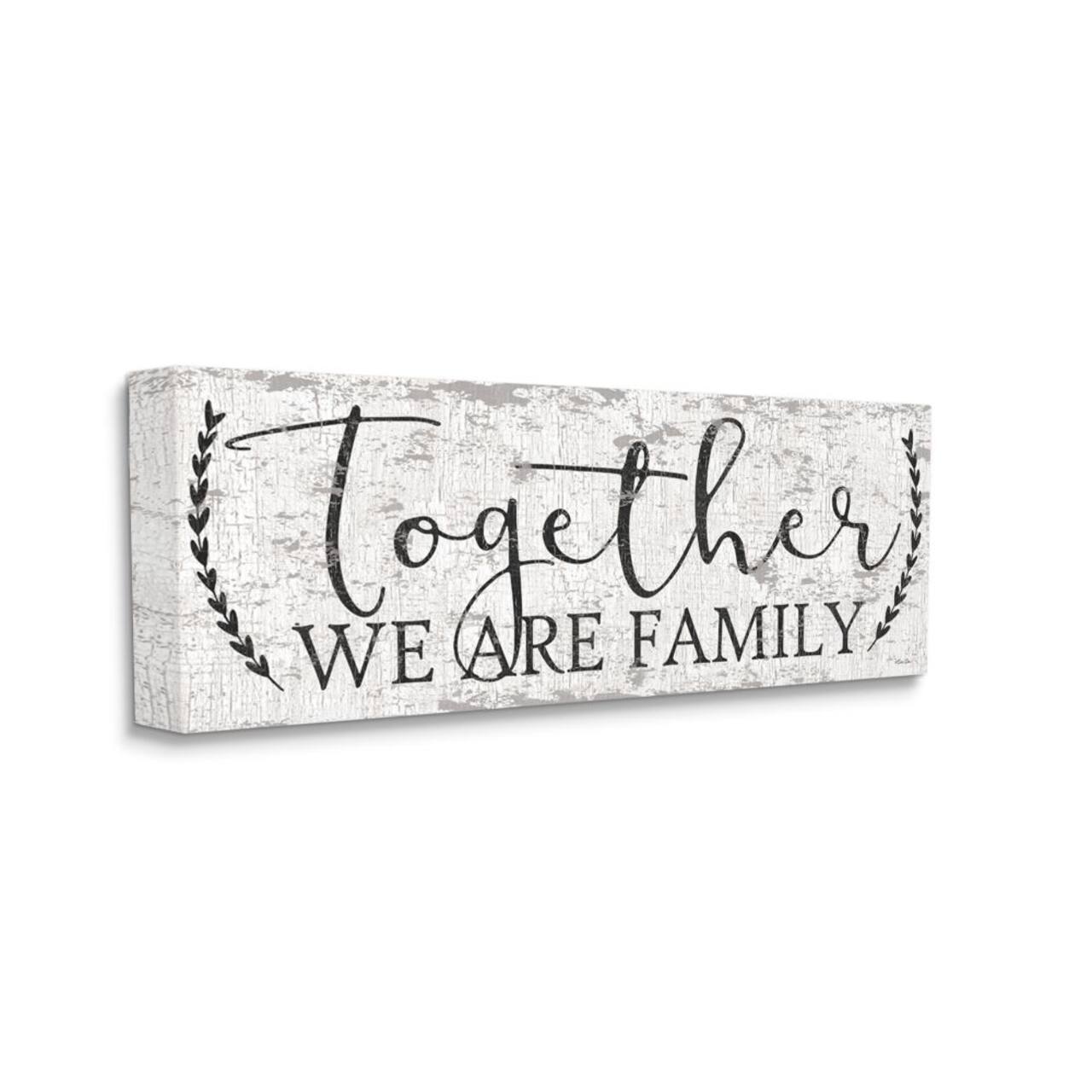 Stupell Industries Country Distressed Together We Are A Family Quote Canvas Wall Art